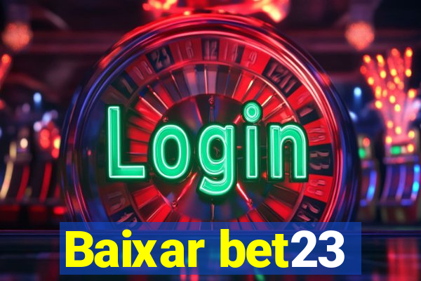 Baixar bet23